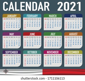 2021 year calendar with national flag of country Malta. Month, day, week. Colorful palette, trendy, simply design. Vector illustration for web, business, reminder, planner