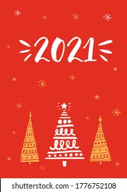 2021 year greeting card. Ink handwritten text and hand drawn Christmas trees on red background.