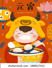 2021 Yuanxiao poster, concept of Chinese zodiac sign ox. Cute Asian boy with cow hat eating glutinous rice ball soup. Translation: Lantern festival