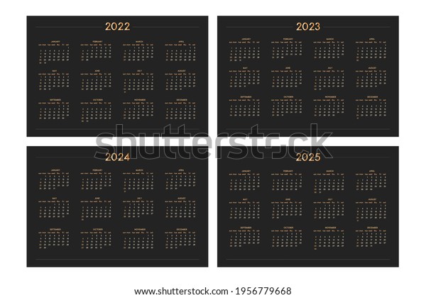 2022 2023 2024 2025 Calendar Set Stock Vector (Royalty Free) 1956779668