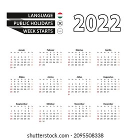 2022 calendar in Hungarian language, week starts from Sunday. Vector Illustration. Translation: “Months of the year and days of the week”.