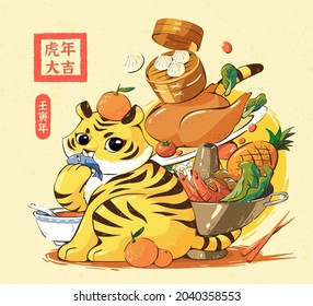 2022 Chinese new year illustration of cute tiger enjoying various Asian food. Concept of traditional zodiac sign. Translation: Wish you good luck in the year of tiger.