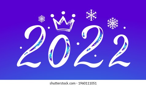 2022 Christmas or New Year poster or invitation in blue and white colors with hand drawn elegant lettering with doodle crown and snow with snowflakes in trendy calligraphic style.