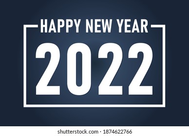 2022, Classy 2022 Happy New Year background. New Year 2022 greeting cards vector