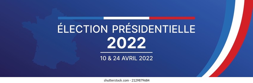 Élections présidentielles 2022 en France. Bannière  