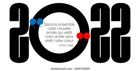 2022 - Graphic and poetic greeting card with modern typography and a French quote from "Victor Hugo". 