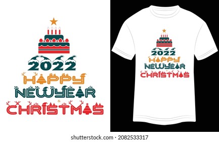 2022 Happy New Year Christmas T-shirt Typography Vector Illustration and colorful design in the White background.