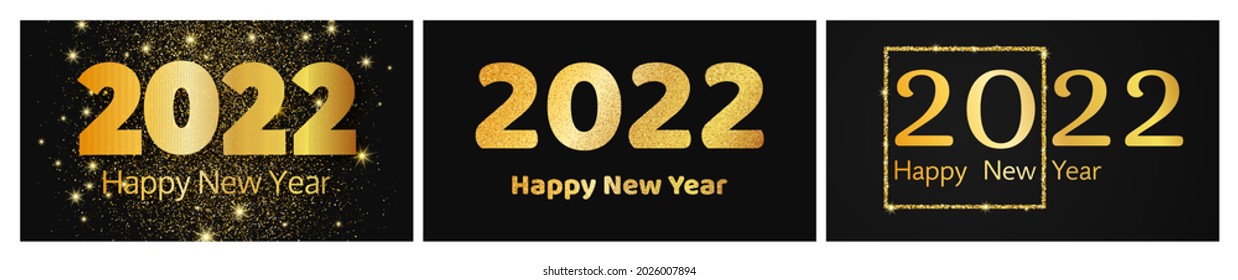 2022 Happy New Year gold background. Set of three abstract gold backdrops with a inscription Happy New Year on dark for Christmas holiday greeting card, flyers or posters. Vector illustration