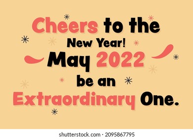 2022 happy new year quote  typography vector design New year celebrations Cheers to the new year