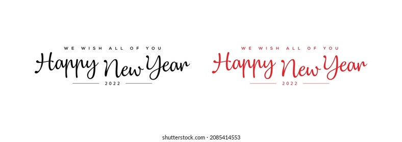 2022 HAPPY NEW YEAR script text hand lettering. Design template Celebration typography poster, banner or greeting card for Merry Christmas and happy new year. Vector Illustration
