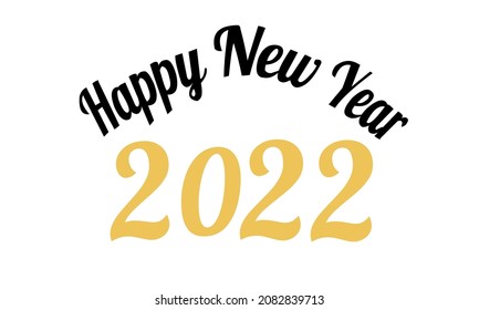 2022 Happy New Year with text above.  Greeting Cards, Banners, Posters.  Vector Illustration.