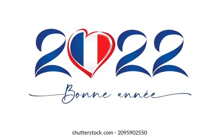2022 love France, Happy New Year. Bonne Annee french text - Happy New Year with flag in heart emblem. Frenchy greeting card with numbers and elegant lettering on white background