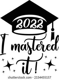 2022 I mastered it !