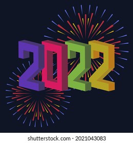 2022 New Year banner with fireworks. Vector art. 3D isometric numbers with different colors.