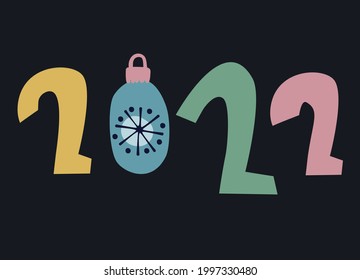 2022 New Year, Christmas logo, greeting card template. Hand lettering with bauble as figure 0 on dark blue background in trendy hygge Nordic style. For cards, prints, social media