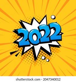 2022 New Year comic speech bubble vector icon on yellow background. Comic sound effect, stars and halftone dots shadow in pop art style. Holiday illustration