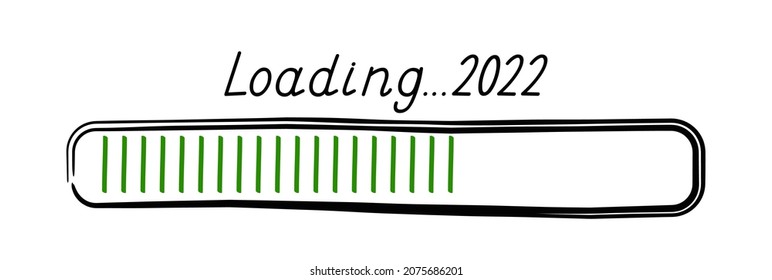 2022 New year loading bar sign drawn in doodle style. Winter holidays coming soon, year end load bar button vector for graphic design, website, banner.