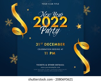 2022 New Year Party Flyer Design With Golden Shiny Ribbons, Snowflakes And Venue Details On Blue Background.
