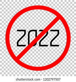 2022 number icon. Happy New Year. Not allowed, black object in red warning sign with transparent background