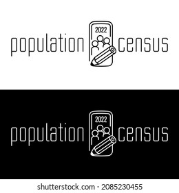 2022 Population Census. Vector Logo Of Survey Campaign. Simple Glyph Icon. Pictogram Of Smartphone, People And Scribe's Pencil. Linear Drawing And Thin Typographic Text.  Simple Black And White Design