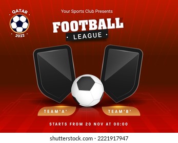 2022 Qatar Football Match Between Team A VS B With Realistic Soccer Ball And Empty Shield On Red Stripe Background.