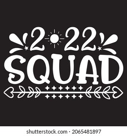 2022 Squad. svg design, vector file.