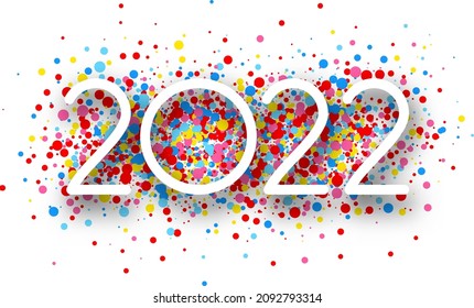 2022 white paper sign over dotted colourful confetti background. Vector festive illustration.