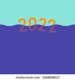 2022 Year Digits Drowning Half In Water Minimalist Graphic Design Rising Sea Level And Global Warming Concept