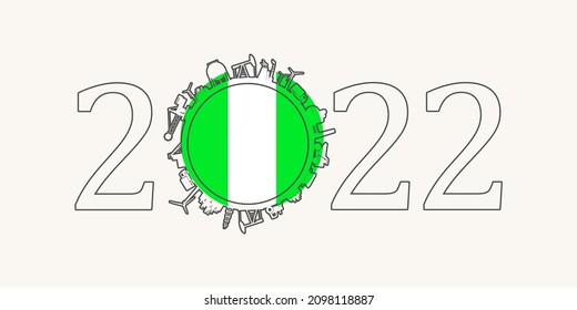 2022 year number with industrial icons around zero digit. Flag of Nigeria.