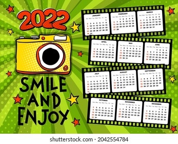 2022 yearly Calendar template for photographers. 12 months in photo film. Week starts on Monday. Bright popart banner. Happy new year motivational card. Vector illustration. Smile and Enjoy
