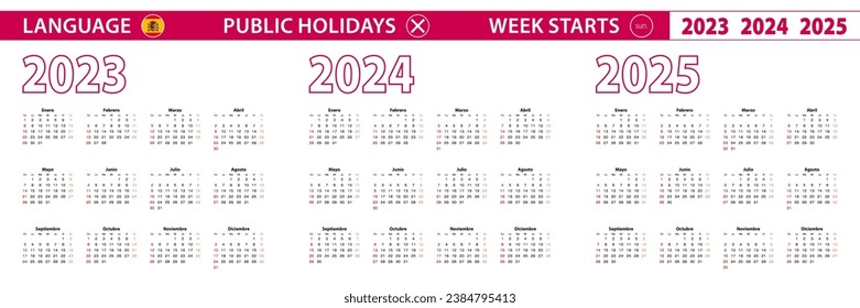 2023, 2024, 2025 year vector calendar in Spanish language, week starts on Sunday. Vector calendar.