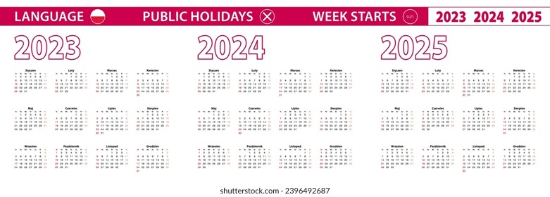 2023, 2024, 2025 year vector calendar in Polish language, week starts on Sunday. Vector calendar.