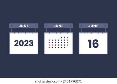 2023 calendar design June 16 icon. 16th June calendar schedule, appointment, important date concept.