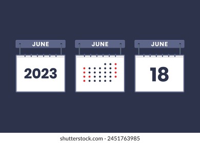 2023 calendar design June 18 icon. 18th June calendar schedule, appointment, important date concept.