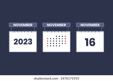 2023 calendar design November 16 icon. 16th November calendar schedule, appointment, important date concept.