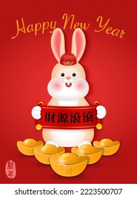 2023 Chinese new year of cute cartoon rabbit holding scroll reel spring couplet and golden ingot. Chinese Translation : New year and  Profits pouring in from all sides