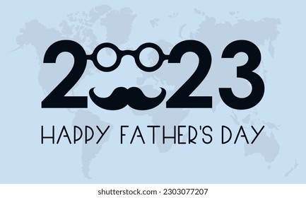 2023 Concept Father's Day celebration vector illustration template. Holiday observed on Every June