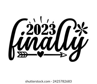 2023 finally typography t-shirt design