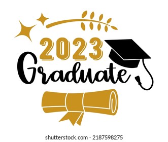 2023 Graduate . Trendy calligraphy inscription with black hat