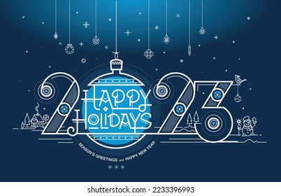 2023 Happy Holidays, Season's greetings and Happy New Year. Greeting card. Christmas card.