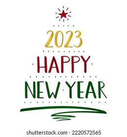 2023 Happy New Year handwritten Lettering, modern brush ink calligraphy. A Christmas tree is made of the numbers, text, pen stroke and star. Red, green, gold isolated text. Greeting card.