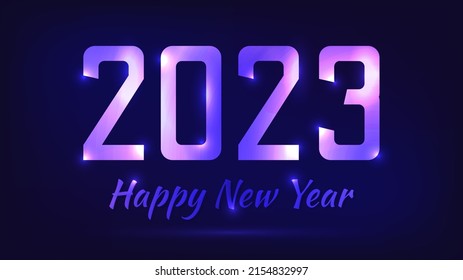 2023 Happy New Year neon background. Abstract neon backdrop with lights for Christmas holiday greeting card, flyers or posters. Vector illustration