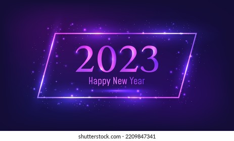 2023 Happy New Year neon background. Neon rectangular frame with shining effects and sparkles for Christmas holiday greeting card, flyers or posters. Vector illustration