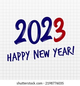 2023 numbers pen written on white checkered paper sheet background. Happy New Year event poster, greeting card cover, 2023 calendar design, invitation to celebrate New Year. Vector illustration
