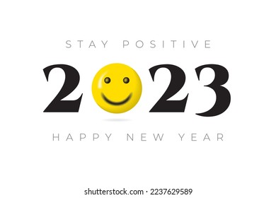 2023 Numerals Logo with Halftone Style Smiling Face and Stay Positive Lettering Happy New Year Greeting Concept - Yellow on Black and White Background - Vector Mixed Graphic Design