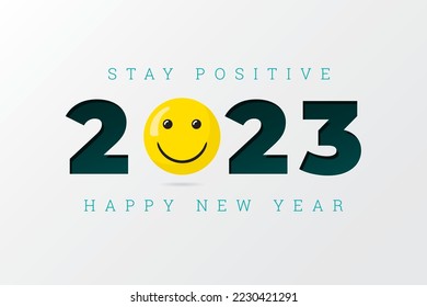 2023 Numerals Logo with Happy Smiling Optimistic Face and Stay Positive Lettering Happy New Year Greeting Concept - Yellow and Turquoise on White Background - Vector Mixed Graphic Design