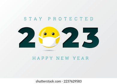 2023 Numerals Logo with Smiling Face Wearing Medical Mask and Stay Protected Lettering Happy New Year Greeting Concept - Yellow on White Background - Vector Mixed Graphic Design