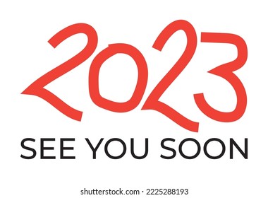 2023 see you soon - new year celebrate