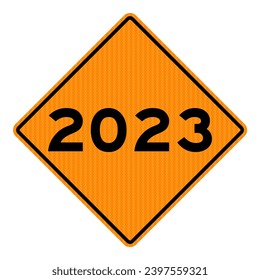 2023 Sign - Brazil - Road sign with the number 2023
