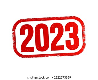 2023 text stamp, business concept for presentations and reports
